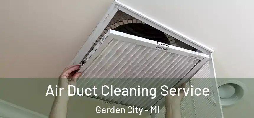  Air Duct Cleaning Service Garden City - MI